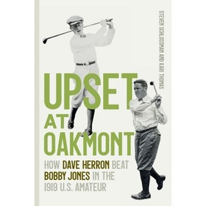 Upset at Oakmont - by Steven Schlossman & Kari Thomas - 1 of 1