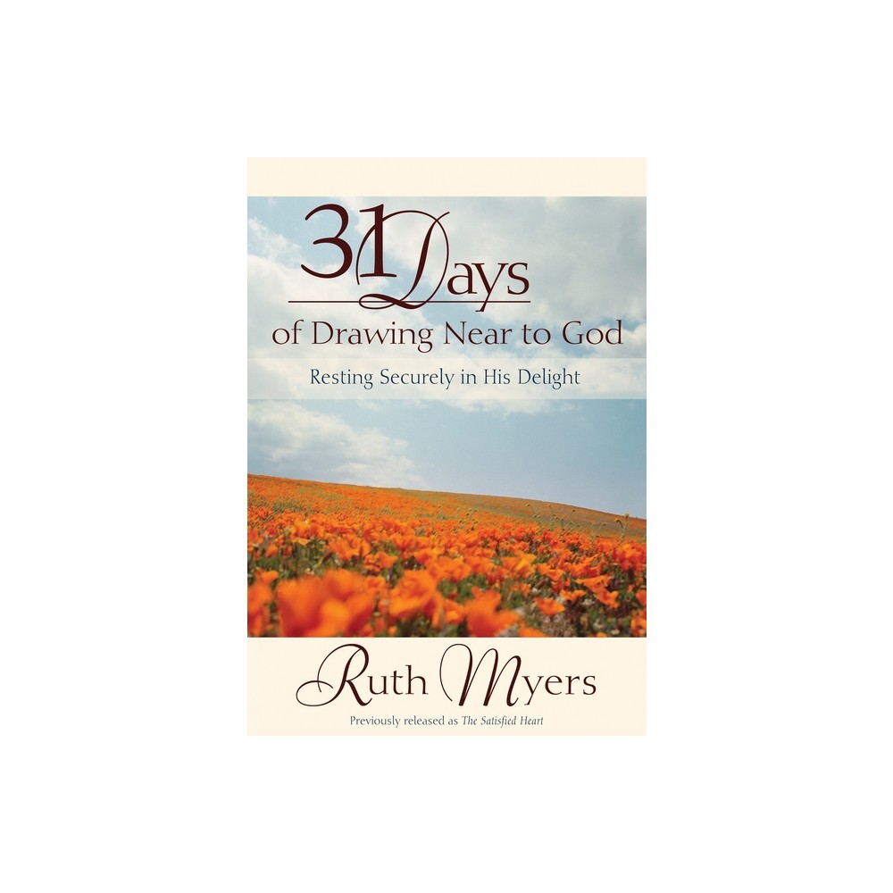 31 Days of Drawing Near to God - by Ruth Myers (Paperback)