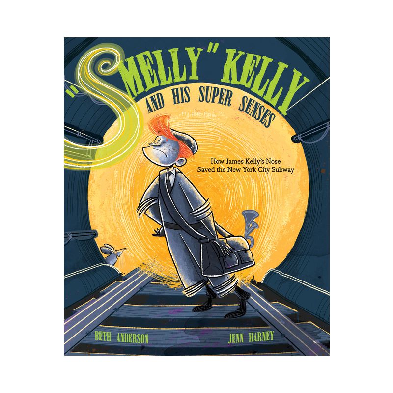 Smelly Kelly and His Super Senses - by  Beth Anderson (Hardcover), 1 of 2