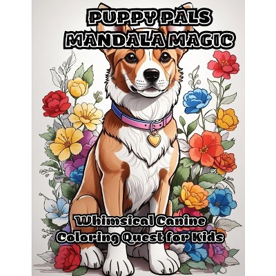 Puppy Pals Mandala Magic - by  Colorzen (Paperback)