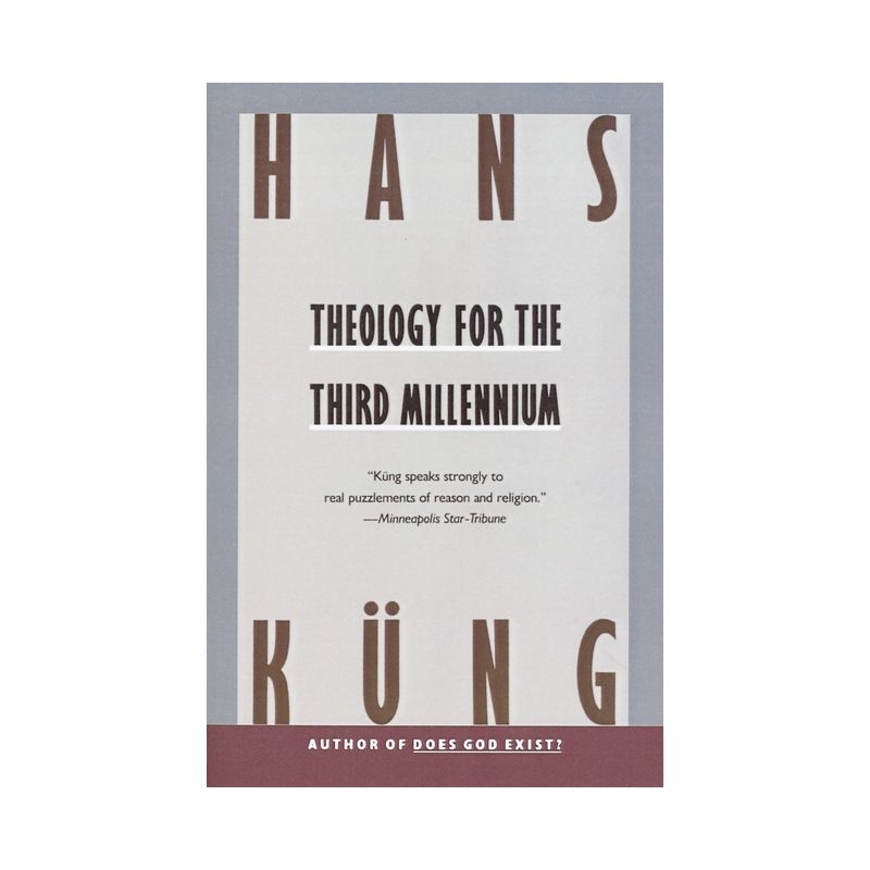 Theology for the Third Millennium - by  Hans Kung (Paperback), 1 of 2
