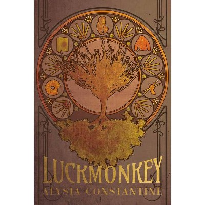 Luckmonkey - by  Alysia Constantine (Paperback)