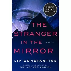 Stranger in the Mirror - Large Print by  LIV Constantine (Paperback)