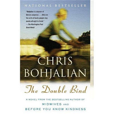 The Double Bind - (Vintage Contemporaries) by  Chris Bohjalian (Paperback)