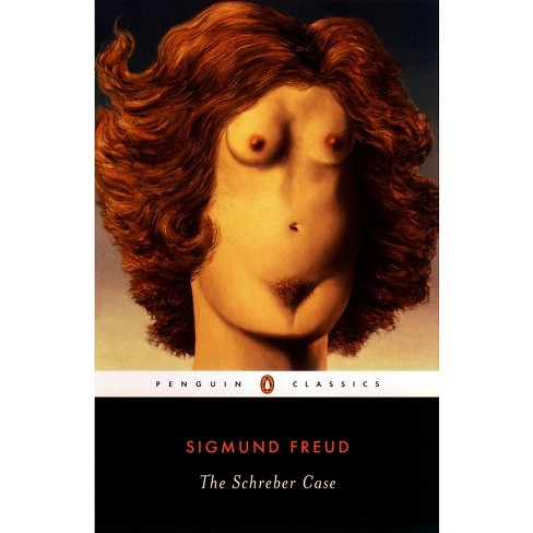 The Schreber Case - (Penguin Classics) by  Sigmund Freud (Paperback) - image 1 of 1