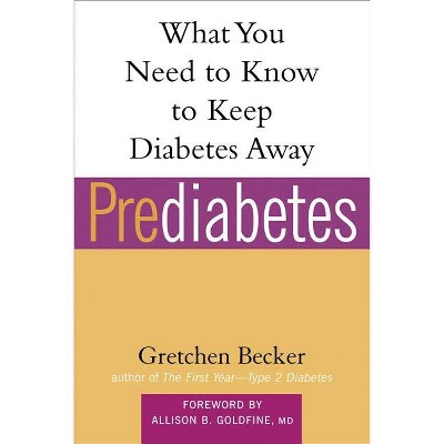 Prediabetes - (Marlowe Diabetes Library) by  Gretchen Becker (Paperback)
