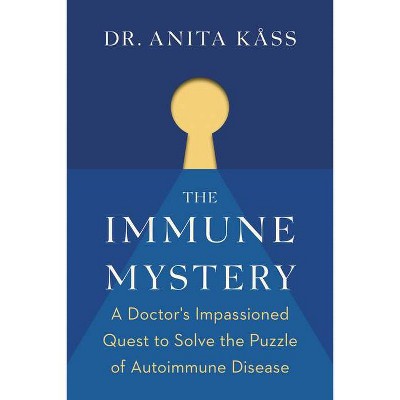 The Immune Mystery - by  Anita Dr Kåss & Jørgen Jelstad (Hardcover)