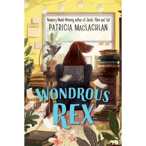 Wondrous Rex - by Patricia MacLachlan - 1 of 1