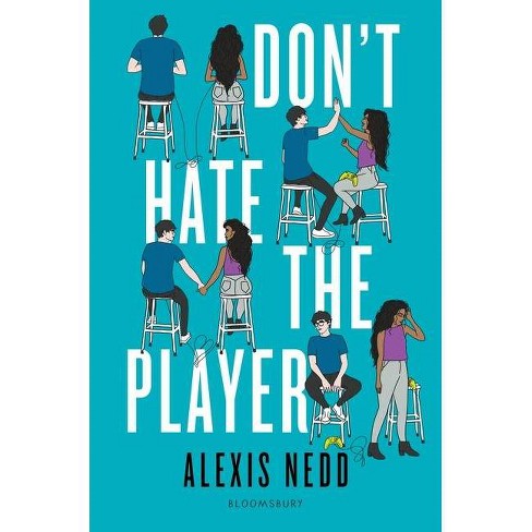 Don't Hate the Player - by Alexis Nedd - image 1 of 1