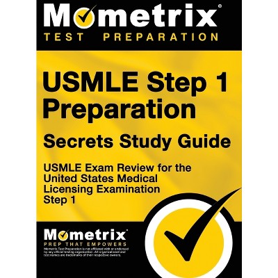 USMLE Step 1 Preparation Secrets Study Guide - by  Mometrix Medical Licensing Test Team (Hardcover)