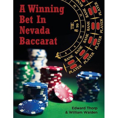 A Winning Bet in Nevada Baccarat - by  Edward Thorp & William Walden (Paperback)