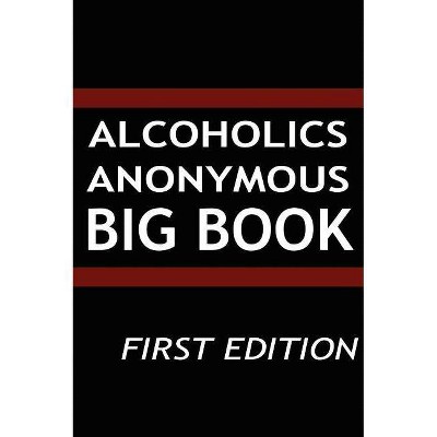 Alcoholics Anonymous - Big Book - by  Aa Services (Hardcover)