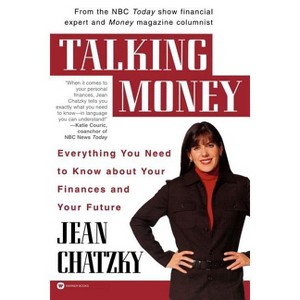Talking Money - by  Jean Chatzky (Paperback) - 1 of 1