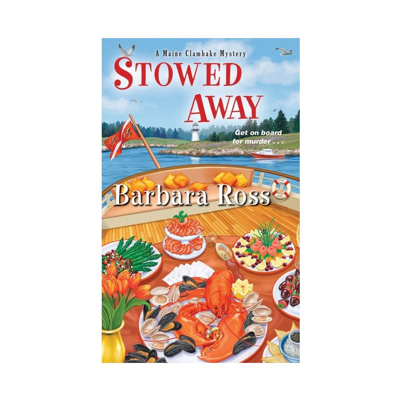 Stowed Away - (Maine Clambake Mystery) by  Barbara Ross (Paperback), 1 of 2