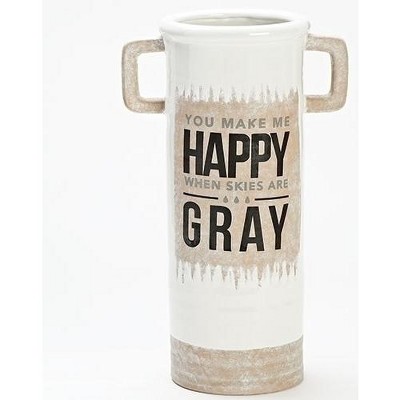 Roman 17.25" You Make Me Happy When Skies Are Gray Vase Stand