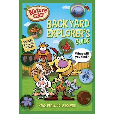 Nature Cat: Backyard Explorer's Guide - by  Spiffy Entertainment & Jesse McMahon (Paperback)