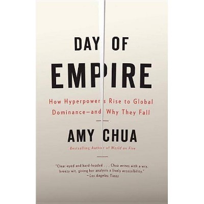 Day of Empire - by  Amy Chua (Paperback)