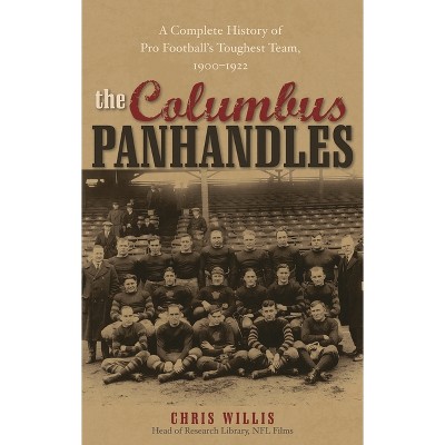 Columbus Panhandles - by  Chris Willis (Paperback)
