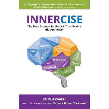 Innercise - by  John Assaraf (Paperback)