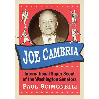 Joe Cambria - by  Paul Scimonelli (Paperback)