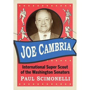 Joe Cambria - by  Paul Scimonelli (Paperback) - 1 of 1