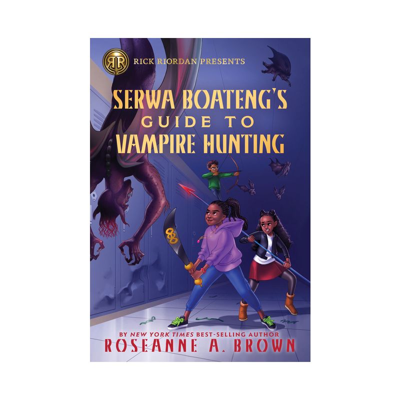 Rick Riordan Presents: Serwa Boateng's Guide to Vampire Hunting - by  Roseanne A Brown (Paperback), 1 of 2