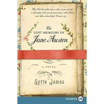 The Lost Memoirs of Jane Austen LP - Large Print by  Syrie James (Paperback)