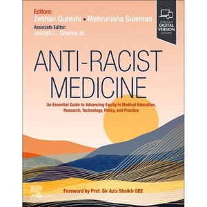 Anti-Racist Medicine - by Zeshan Qureshi & Mehrunisha Suleman & Joseph ...