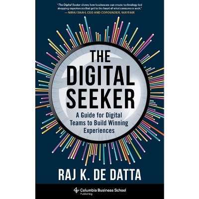 The Digital Seeker - by  Raj K de Datta (Hardcover)