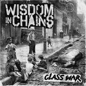 Wisdom in Chains - Class War (Vinyl) - 1 of 1