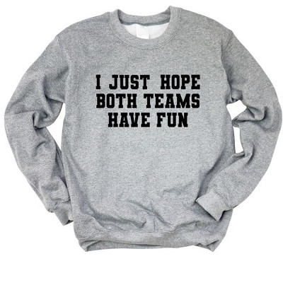 Simply Sage Market Women's Graphic Sweatshirt I Just Hope Both Teams Have Fun