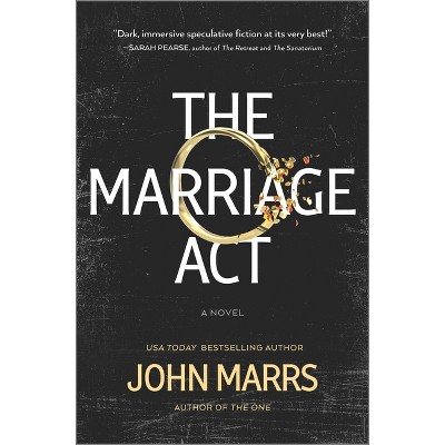 The Marriage ACT - by John Marrs