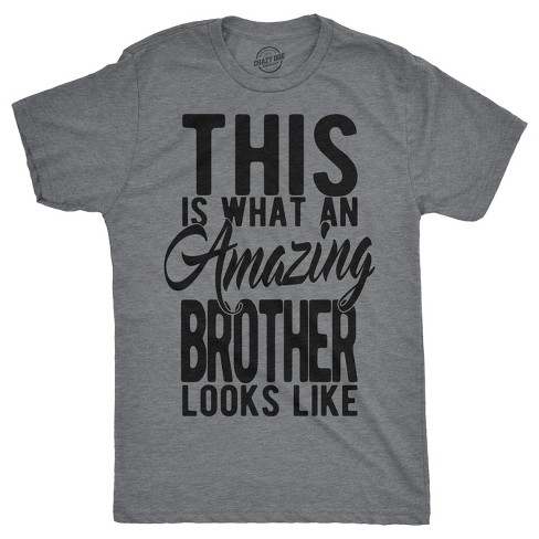 Mens This Is What An Amazing Brother Looks Like T shirt Funny Siblings Top - Crazy Dog Men's T Shirt - image 1 of 4