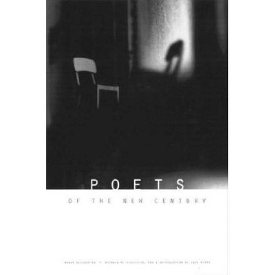 Poets of the New Century - by  Roger Weingarten & Richard Higgerson (Paperback)