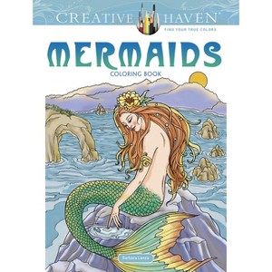 Creative Haven Mermaids Coloring Book - (Adult Coloring Books: Fantasy) by  Barbara Lanza (Paperback) - 1 of 1