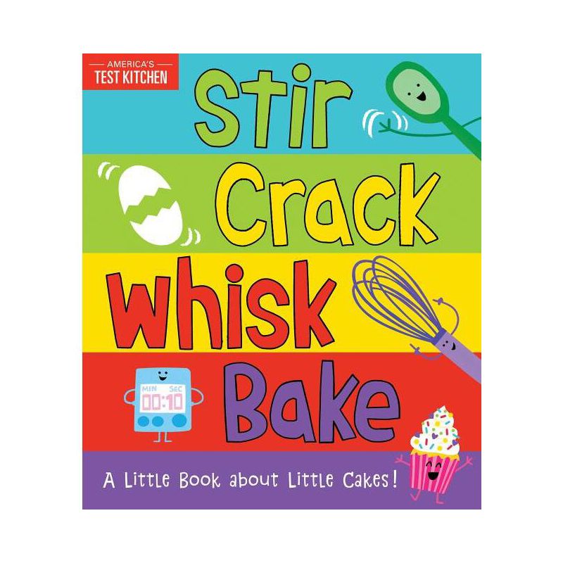 Stir Crack Whisk Bake - by  America's Test Kitchen Kids & Maddie Frost (Board Book), 1 of 2