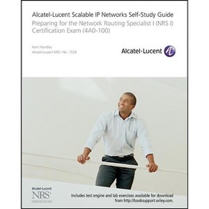 Alcatel-Lucent Scalable IP Networks Self-Study Guide - by  Kent Hundley (Mixed Media Product) - 1 of 1