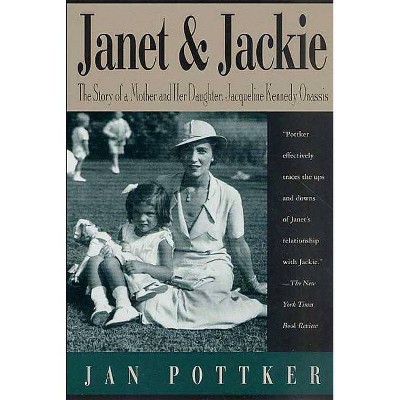 Janet and Jackie - by  Jan Pottker (Paperback)