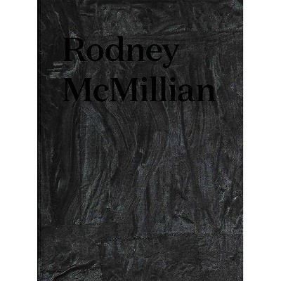 Rodney McMillian - by  Anthony Elms & Naima Keith (Hardcover)