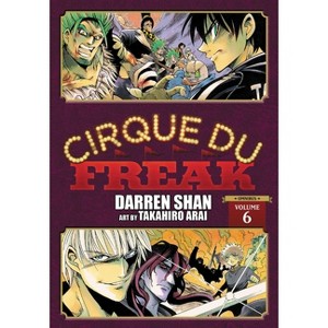 Cirque Du Freak: The Manga, Vol. 6 - (Cirque Du Freak: The Manga Omnibus Edition) by  Darren Shan (Paperback) - 1 of 1