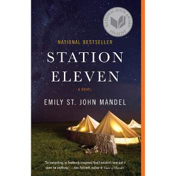 Station Eleven (Reprint) (Paperback) by Emily St. John Mandel