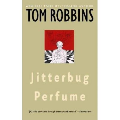 Jitterbug Perfume - by  Tom Robbins (Paperback)