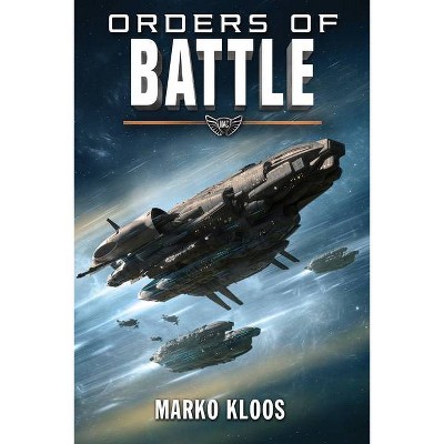 Orders of Battle - (Frontlines) by  Marko Kloos (Paperback)