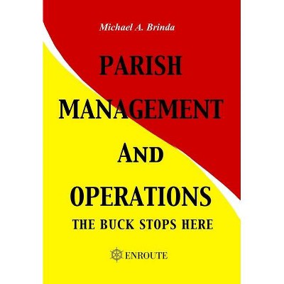 Parish Management and Operations - by  Michael a Brinda (Hardcover)