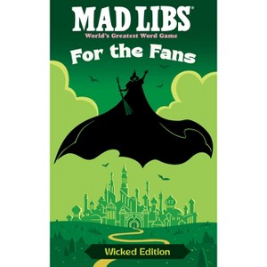 Mad Libs: For the Fans: Wicked Edition - by  Brian Elling & Mad Libs (Paperback) - 1 of 1