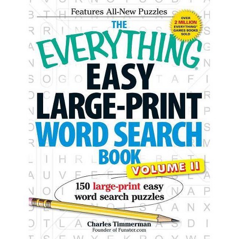 The Everything Easy Large Print Word Search Book Volume 2 Everything Hobbies Games Large Print By Charles Timmerman Paperback Target