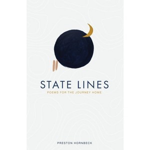 State Lines - (The Last Divide) 2nd Edition by  Preston W Hornbeck (Paperback) - 1 of 1