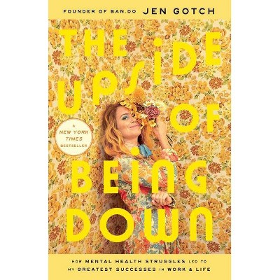 The Upside of Being Down - by  Jen Gotch (Hardcover)