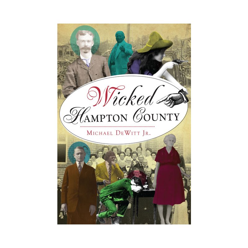 Wicked Hampton County - by  Michael DeWitt Jr (Paperback), 1 of 2
