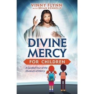 Divine Mercy for Children - by  Vinny Flynn & Brian Kennelly (Paperback) - 1 of 1